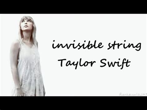Taylor Swift - invisible string (lyrics) Follow Taylor Swift Online Instagram: http://www.instagram.com/taylorswift Facebook: http://www.facebook.com/taylor...
